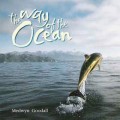 D Medwyn Goodall - The Way of the Ocean / Meditative & Relax, Sounds of the Nature, New Age