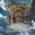 D GATES OF HEAVEN - Christmas in The Holyland /  