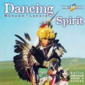 D Mohawk & Lakota - Dancing Spirit ( ) / Native american songs & dances