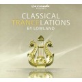 D Lowland  Classical Trancelations / Trance, Classical Music, Orchestral Composition  (digipack)