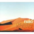 D Faro - Dreaming In Orange / Chiil Out (digipack)