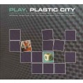 D Various Artists - Play. Plastic City / Dub, Lounge, Downtempo  (digipack)